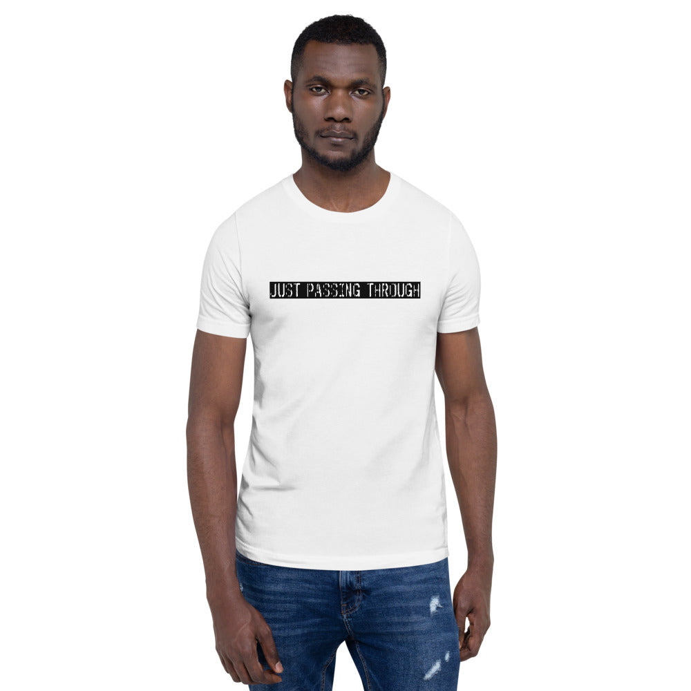 Just Passing Through T-Shirt